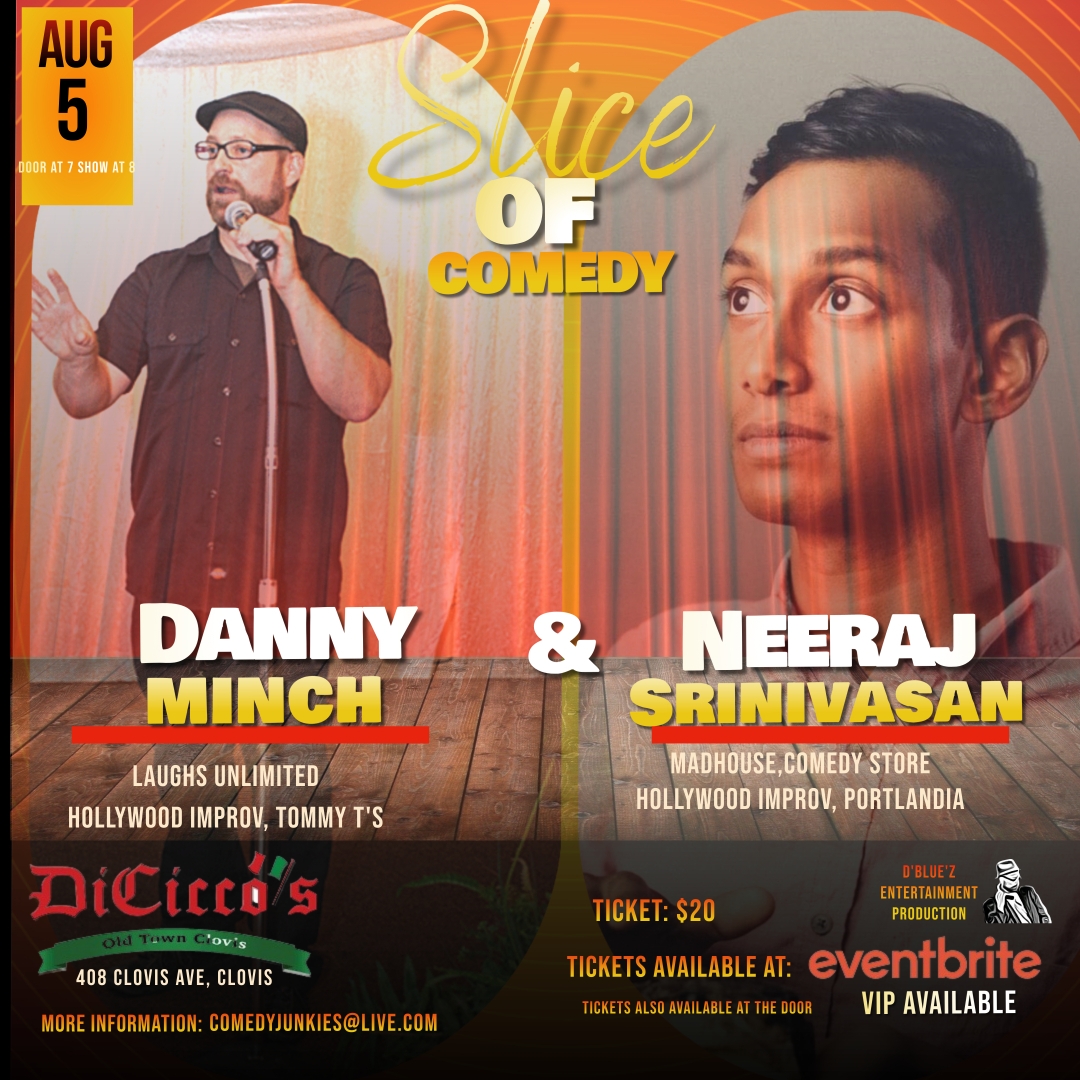 Slice of Comedy Headlining Danny Minch & Neeraj Srinivasan